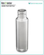 Name That Bottle 25oz Insulated Classic w/ Pour Through Brushed Stainless